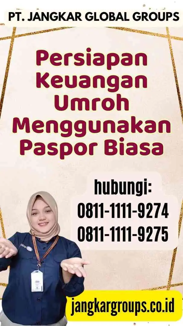 Persiapan Keuangan Umroh Menggunakan Paspor Biasa