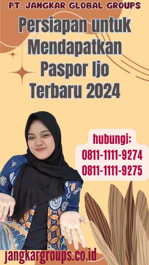 Persiapan untuk Mendapatkan Paspor Ijo Terbaru 2024