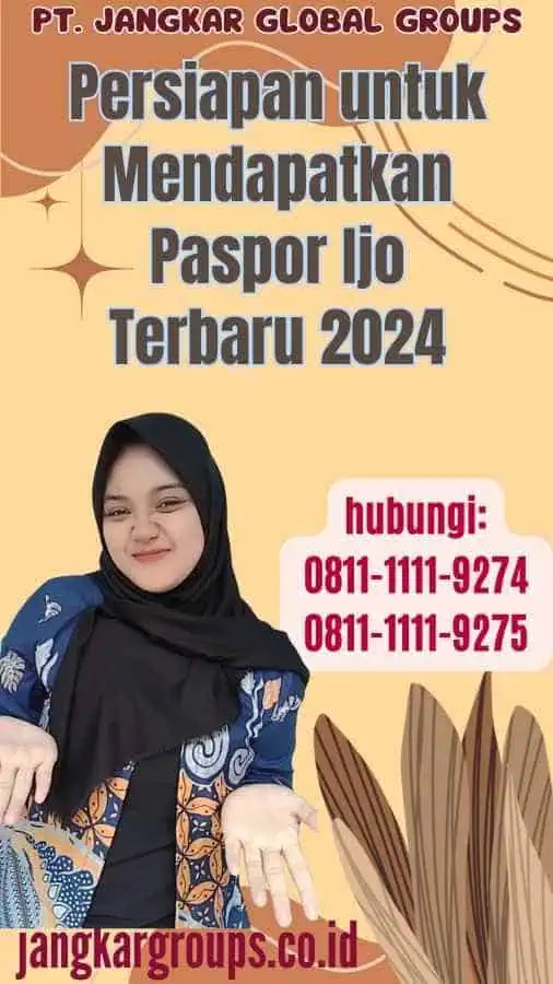 Persiapan untuk Mendapatkan Paspor Ijo Terbaru 2024