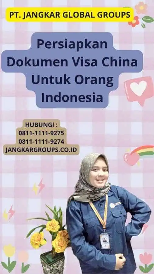 Persiapkan Dokumen Visa China Untuk Orang Indonesia