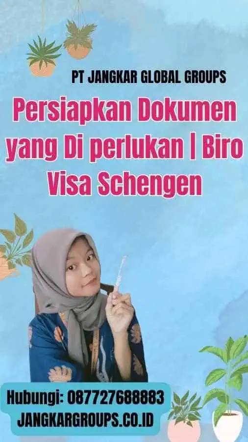 Persiapkan Dokumen yang Di perlukan Biro Visa Schengen