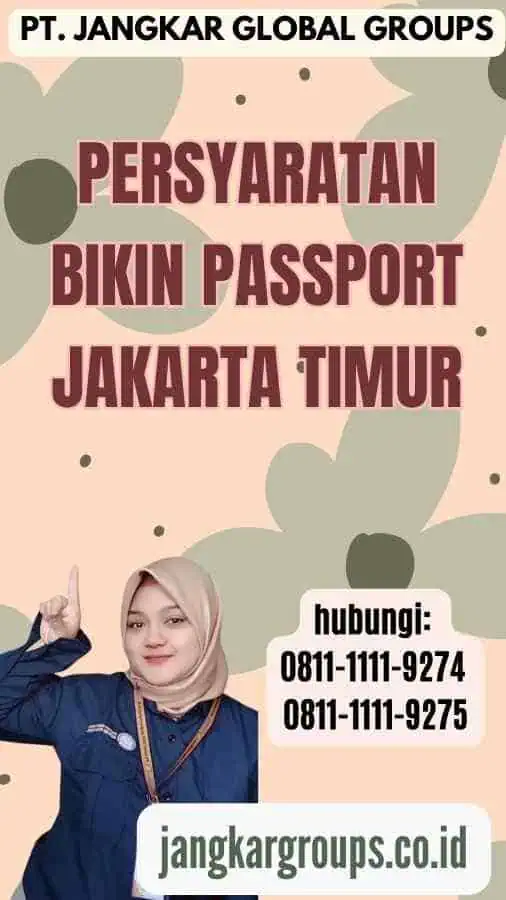 Persyaratan Bikin Passport Jakarta Timur