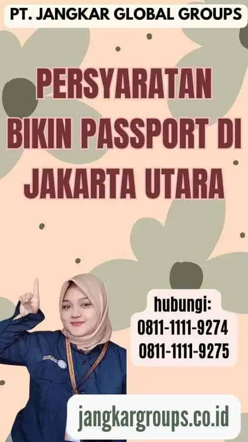 Persyaratan Bikin Passport di Jakarta Utara