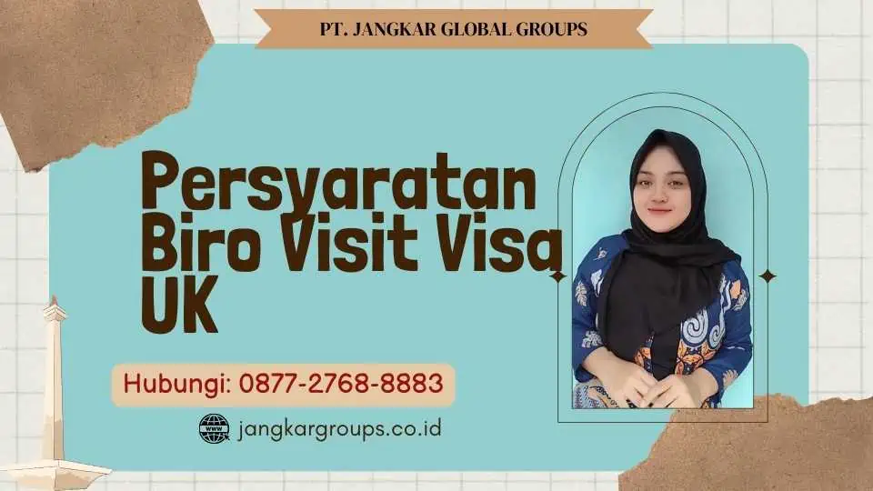 Persyaratan Biro Visit Visa UK