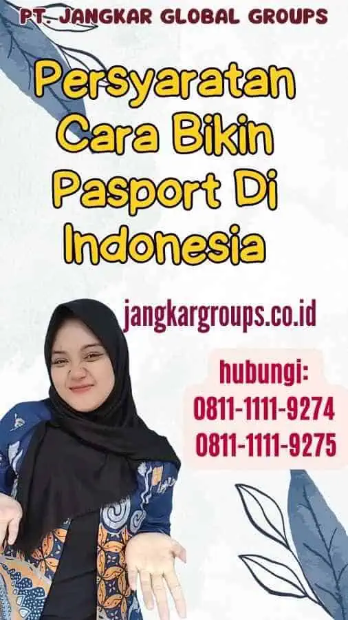 Persyaratan Cara Bikin Pasport Di Indonesia