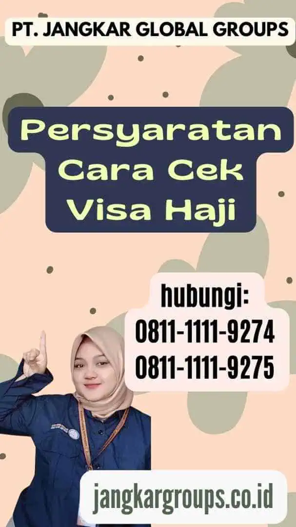 Persyaratan Cara Cek Visa Haji