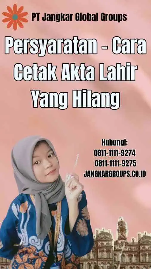 Persyaratan Cara Cetak Akta Lahir Yang Hilang