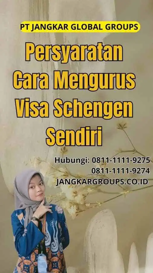 Persyaratan Cara Mengurus Visa Schengen Sendiri