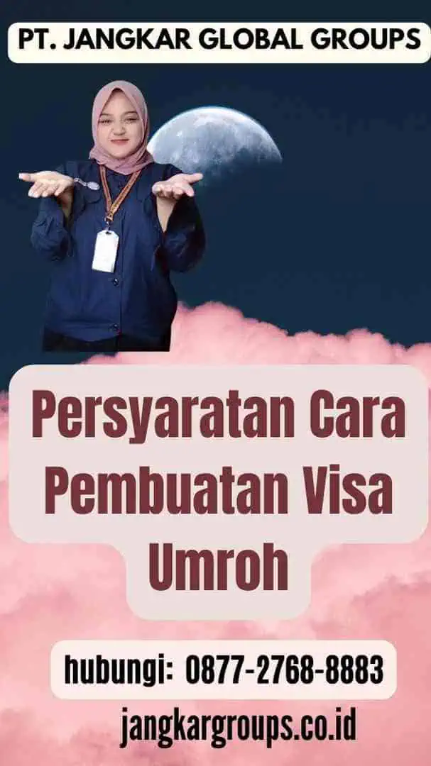 Persyaratan Cara Pembuatan Visa Umroh