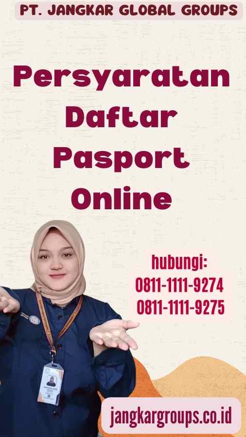 Persyaratan Daftar Pasport Online