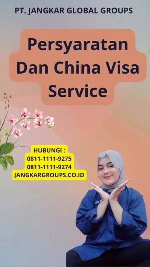 Persyaratan Dan China Visa Service