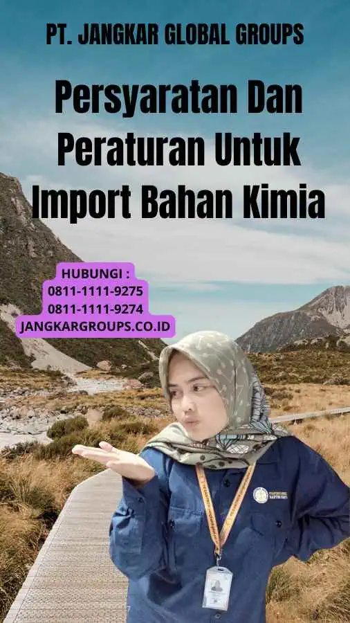 Persyaratan Dan Peraturan Untuk Import Bahan Kimia