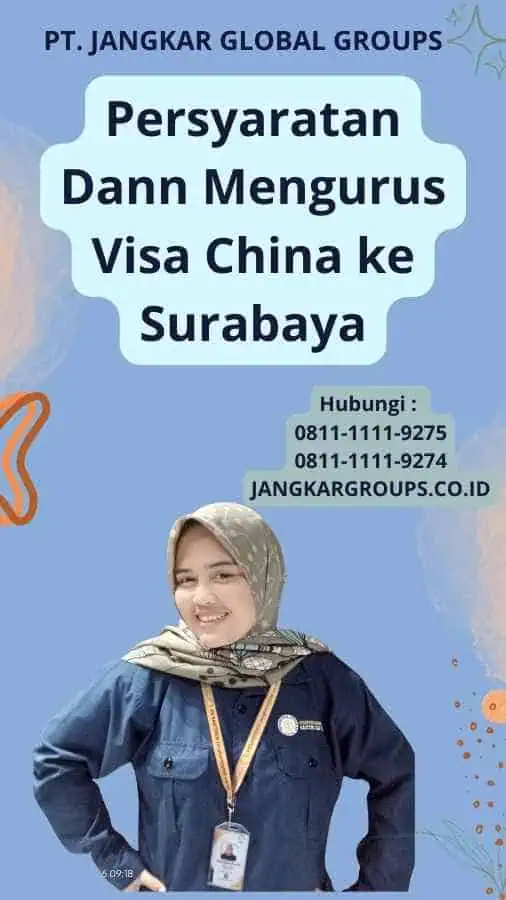 Persyaratan Dann Mengurus Visa China ke Surabaya