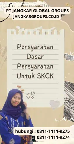 Persyaratan Dasar Persyaratan Untuk SKCK