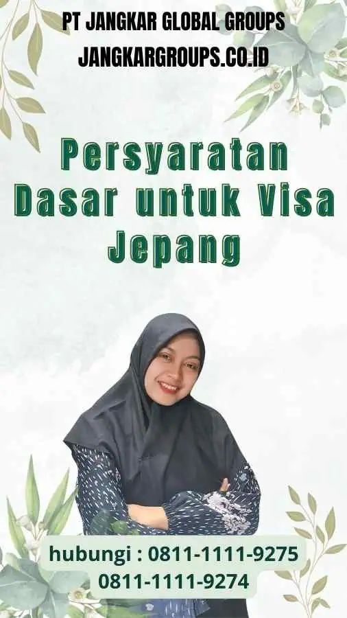 Persyaratan Dasar untuk Visa Jepang Visa Jepang Persyaratan