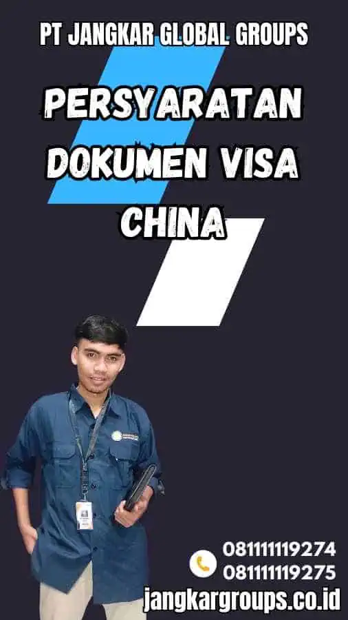 Persyaratan Dokumen Visa China