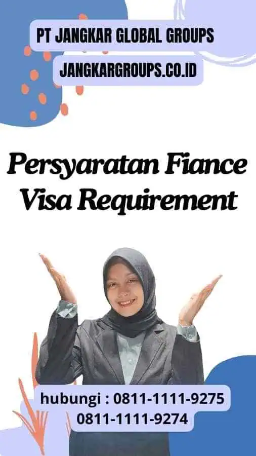 Persyaratan Fiance Visa Requirement