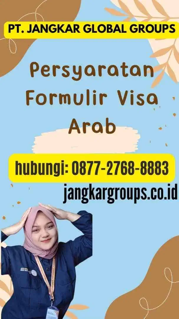 Persyaratan Formulir Visa Arab