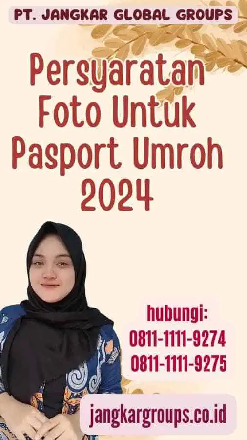 Persyaratan Foto Untuk Pasport Umroh 2024