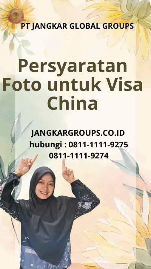 Persyaratan Foto untuk Visa China