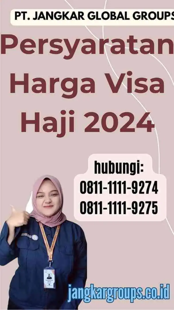 Persyaratan Harga Visa Haji 2024