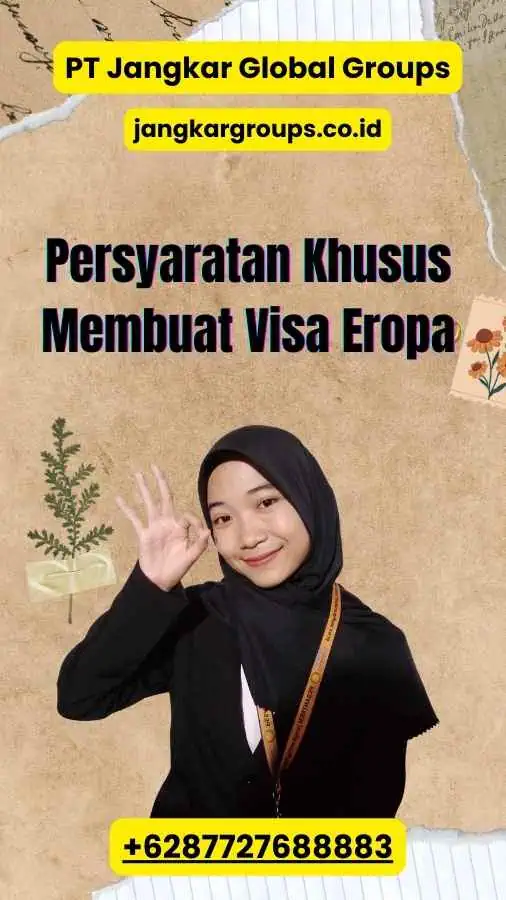 Persyaratan Khusus Membuat Visa Eropa