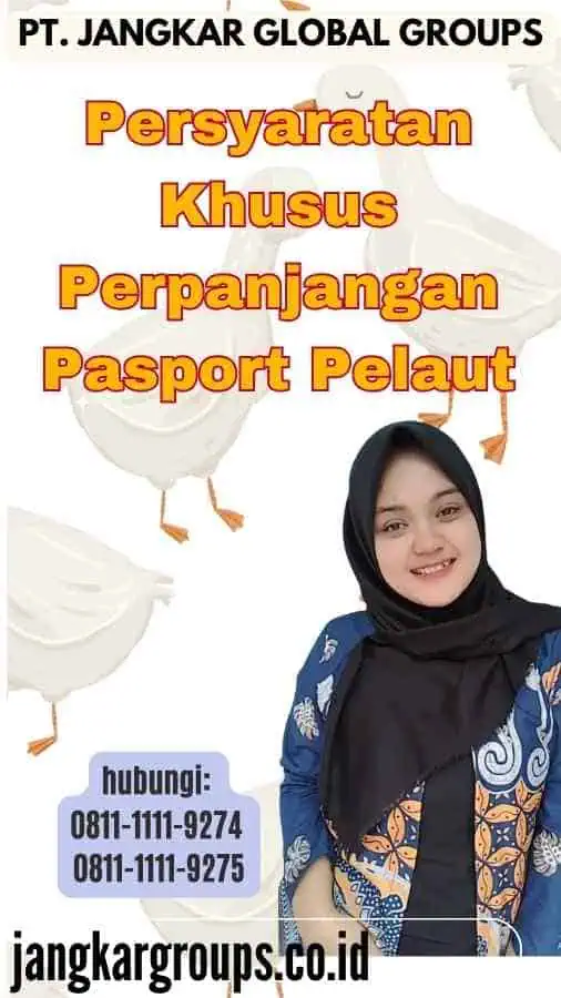 Persyaratan Khusus Perpanjangan Pasport Pelaut