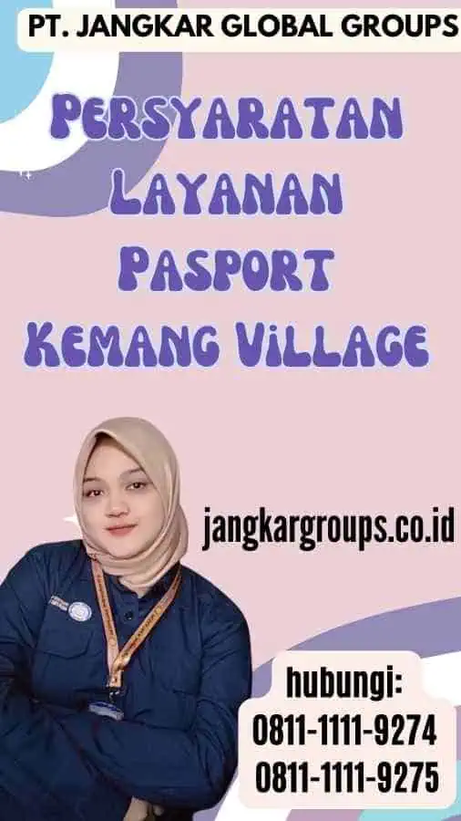 Persyaratan Layanan Pasport Kemang Village