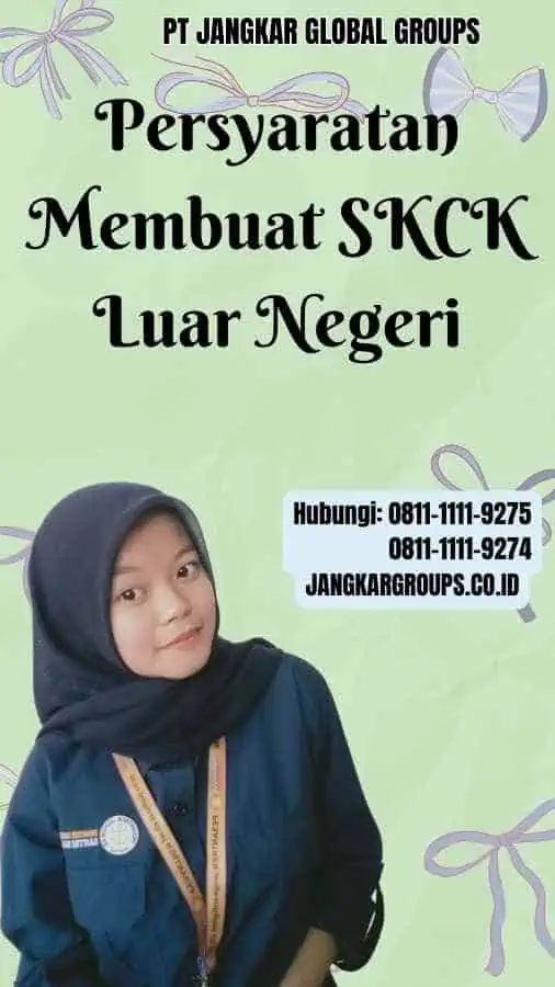 Persyaratan Membuat SKCK Luar Negeri