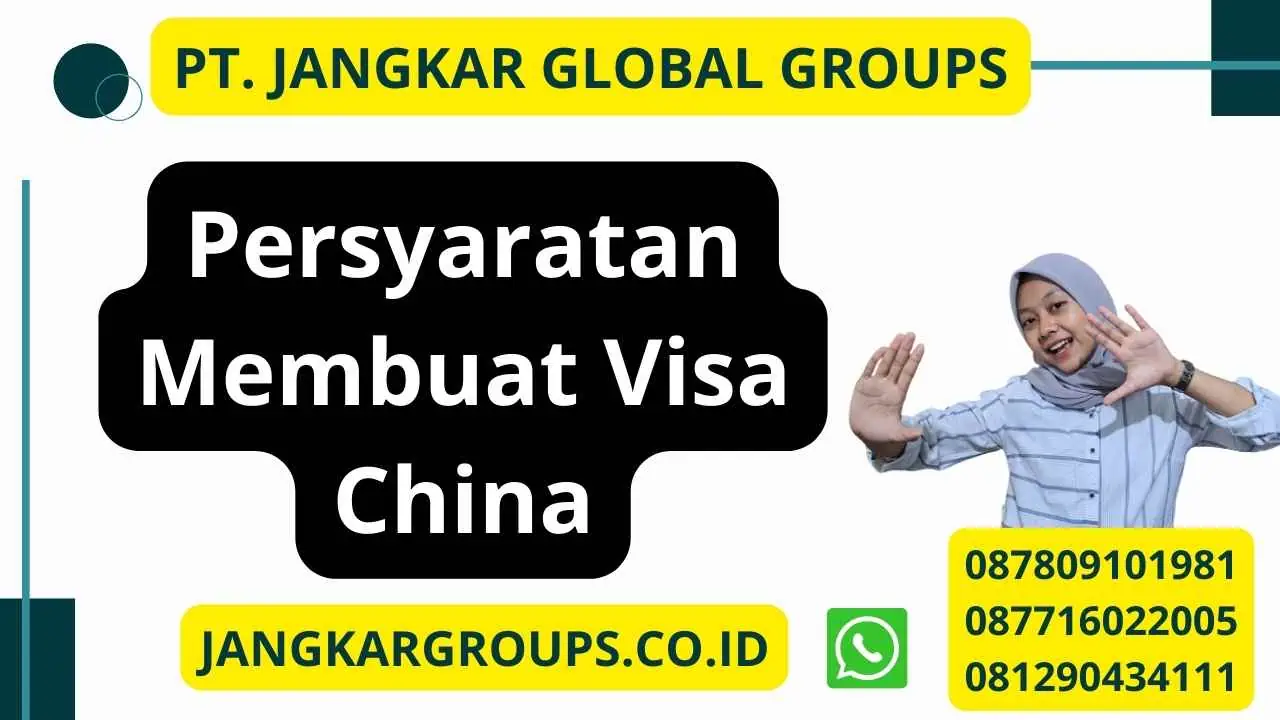 Persyaratan Membuat Visa China