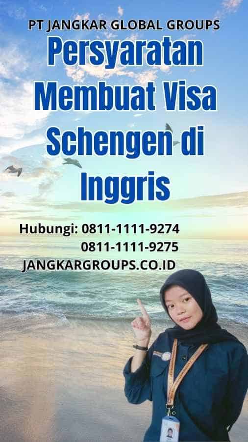 Persyaratan Membuat Visa Schengen di Inggris