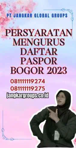 Persyaratan Mengurus Daftar Paspor Bogor 2023