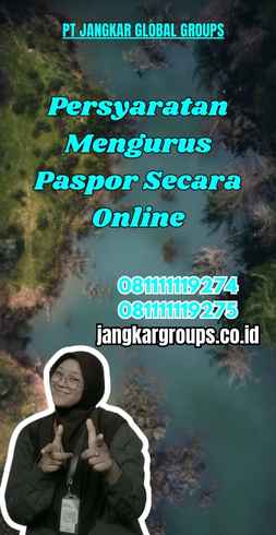 Persyaratan Mengurus Paspor Secara Online