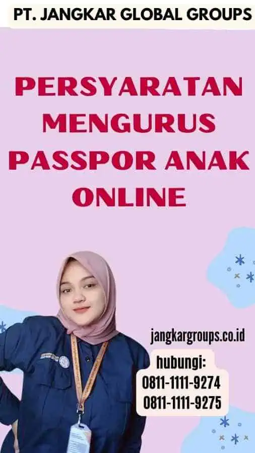 Persyaratan Mengurus Passpor Anak Online