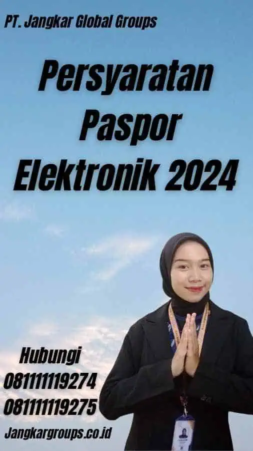 Persyaratan Paspor Elektronik 2024