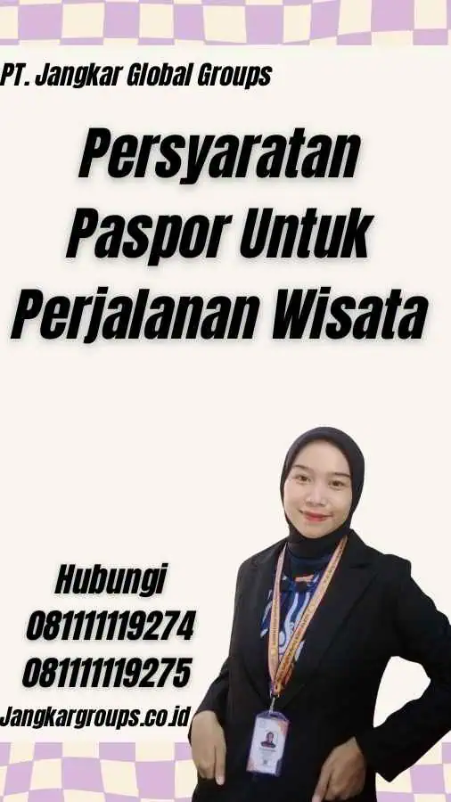 Persyaratan Paspor Untuk Perjalanan Wisata