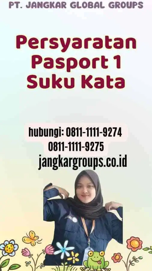 Persyaratan Pasport 1 Suku Kata