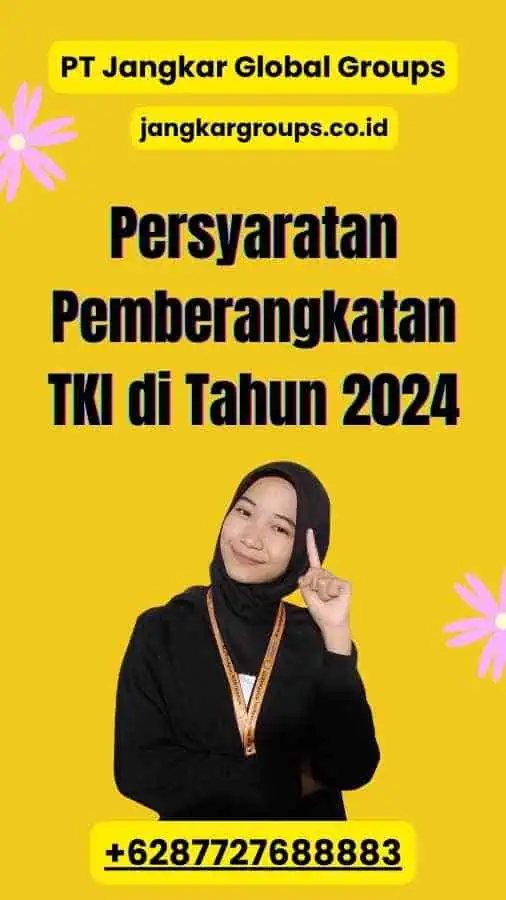 Persyaratan Pemberangkatan TKI di Tahun 2024