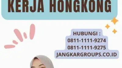 Persyaratan Pembuatan Visa Kerja Hongkong