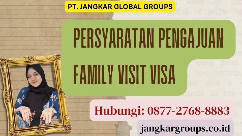 Persyaratan Pengajuan Family Visit Visa