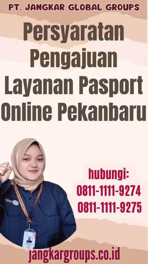 Persyaratan Pengajuan Layanan Pasport Online Pekanbaru