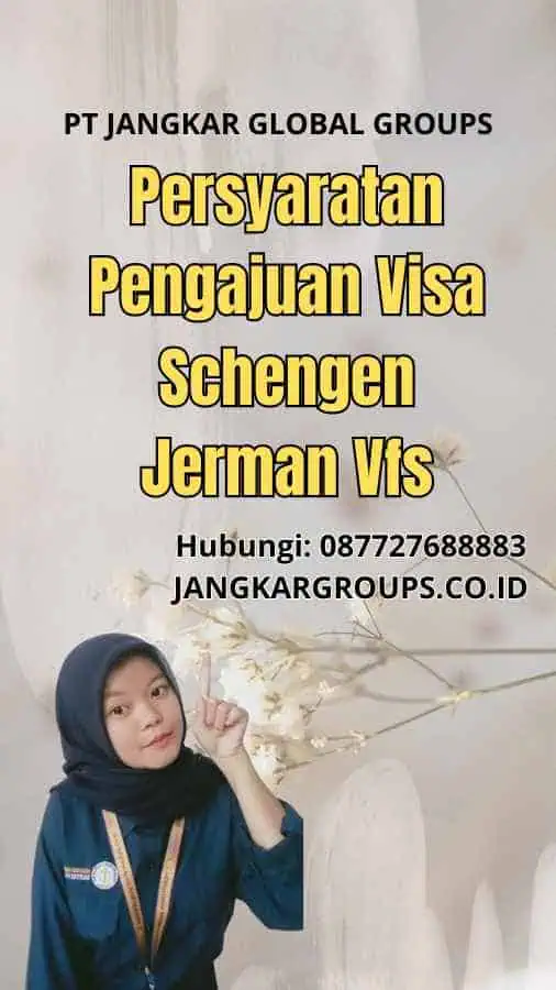 Persyaratan Pengajuan Visa Schengen Jerman Vfs