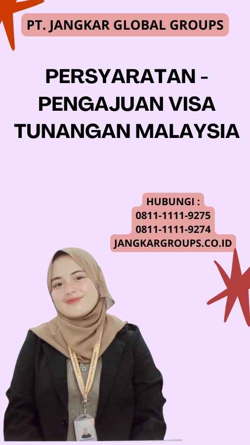 Persyaratan - Pengajuan Visa Tunangan Malaysia