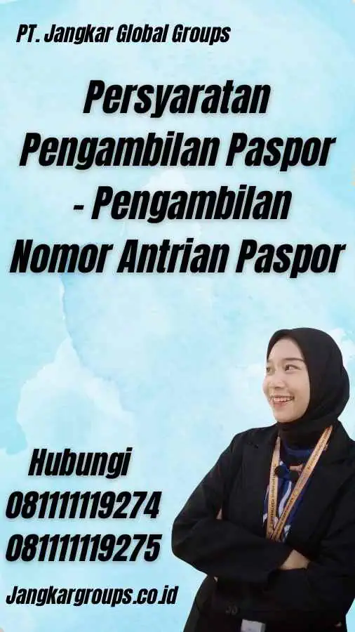 Persyaratan Pengambilan Paspor - Pengambilan Nomor Antrian Paspor