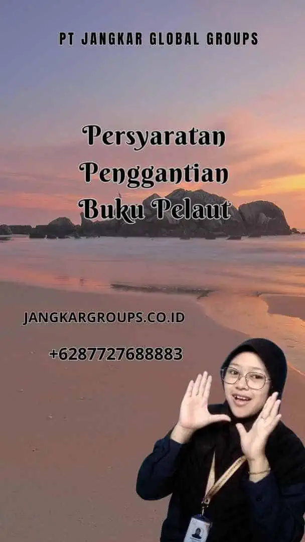 Persyaratan Penggantian Buku Pelaut