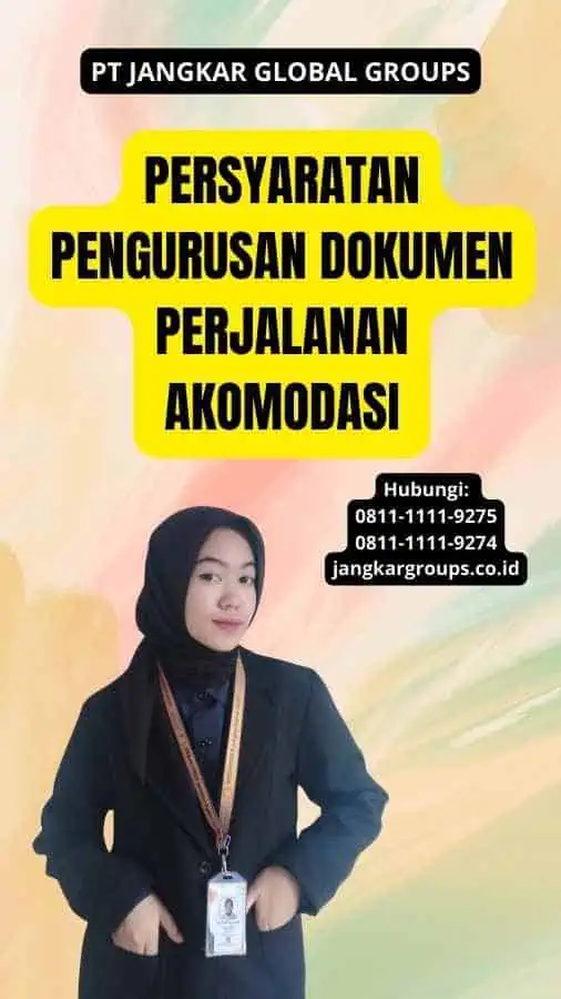 Persyaratan Pengurusan Dokumen Perjalanan Akomodasi