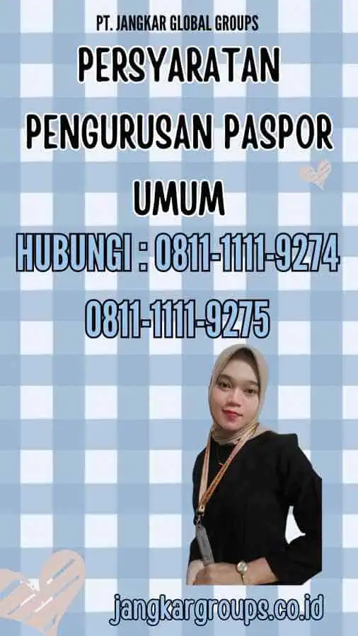 Persyaratan Pengurusan Paspor Umum