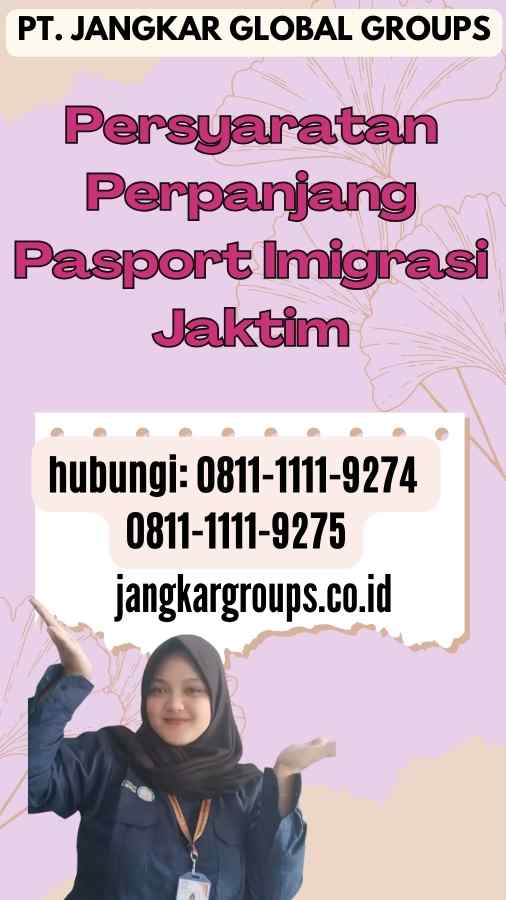 Persyaratan Perpanjang Pasport Imigrasi Jaktim