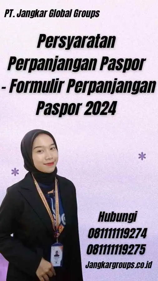 Persyaratan Perpanjangan Paspor - Formulir Perpanjangan Paspor 2024