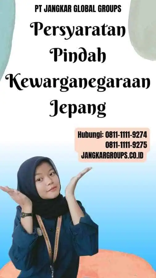 Persyaratan Pindah Kewarganegaraan Jepang